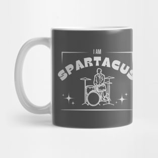 I Am Spartacus, Drummer Mug